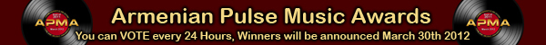 Armenian Pulse Music Awards Starts March 1st 2012